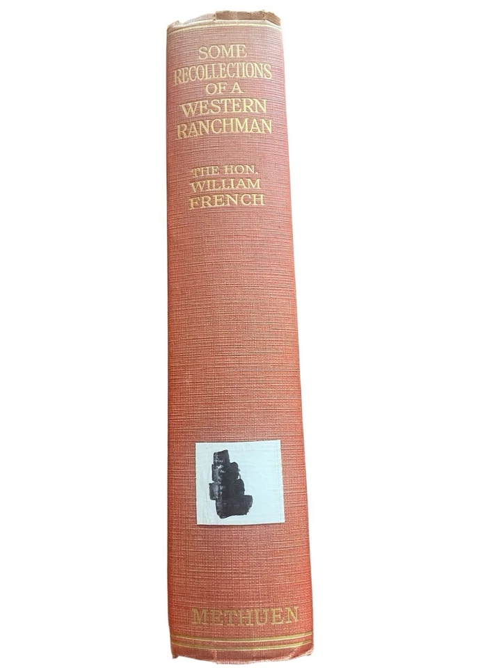 Some Recollections of a Western Ranchman, William French 1927 1st Edition HC - Image 2 of 4