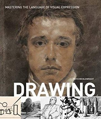 Drawing Mastering the Art/Visual Express Paperback Keith Micklewr