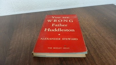 			You Are Wrong Father Huddleston, Alexander Steward, John Lane The		