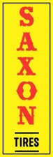 Saxon Automobile Tires Vertical Style NEW Sign: 16 x 48" USA STEEL XXL Size