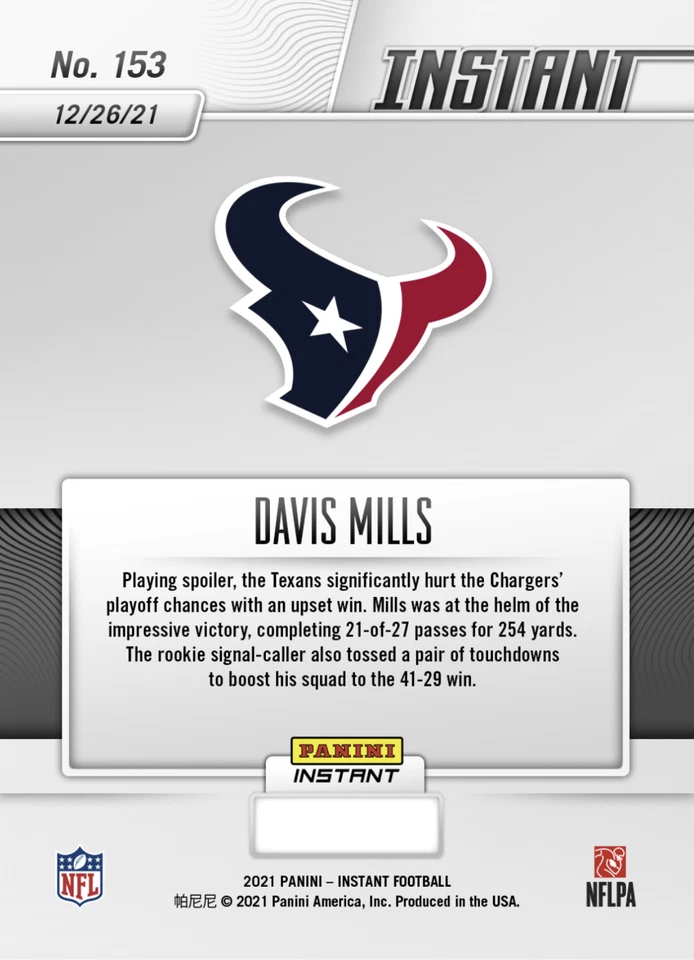 2021 DAVIS MILLS LEADS TEXANS PAST LA CHARGERS PANINI INSTANT ROOKIE CARD #153 - Image 2 of 2