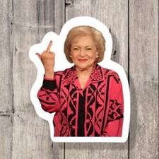 Betty White Middle Finger Meme Water Bottle Laptop Notebook Vinyl Sticker