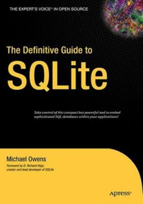 The Definitive Guide To Sqlite