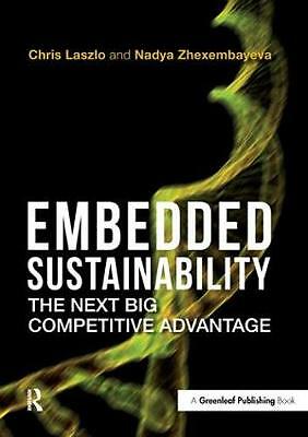 Embedded Sustainability: The Next Big Competitive Advantage by Nadya ...