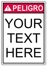 Custom Text Peligro Sign  Weatherproof Aluminum 8"x12"
