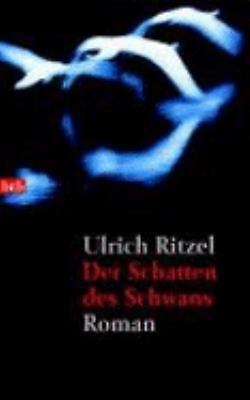 Der Schatten des Schwans. by Ulrich Ritzel