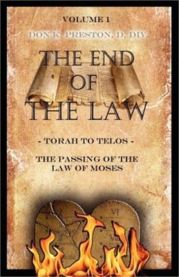 Torah to Telos: The Passing of the Law of Moses: From Creation to Consummation (