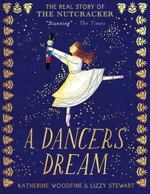 A Dancer's Dream: The perfect Christmas present for ballet fans everywhere! by K