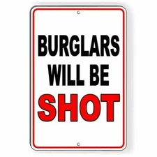 Burglars Will Be Shot metal warning security safety cctv surveillance SSG025