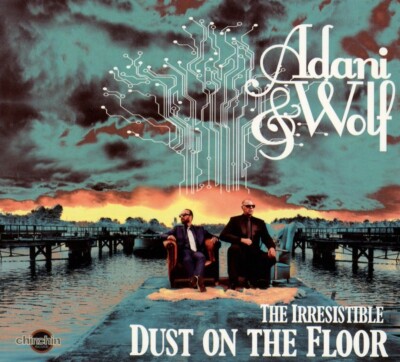 Adani & Wolf - Irresistible Dust On The Floor - CD NEU