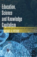 Michael Adrian Peters | Education, Science And Knowledge Capitalism | Buch