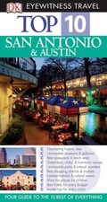 TOP 10 SAN ANTONIO AND AUSTIN (EYEWITNESS TOP 10 TRAVEL By Paul Franklin & Paul