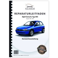 Opel Corsa B Typ S93 Baujahre 1993-2000 Karosserieausstattung Werkstatthandbuch
