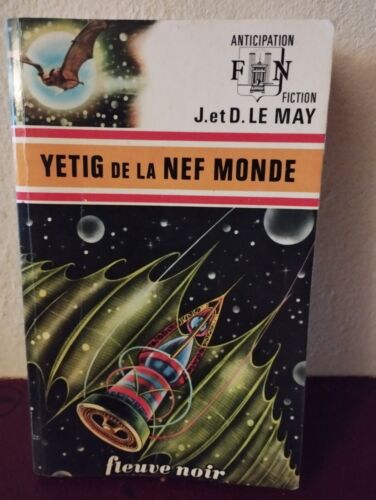Fleuve Noir Anticipation N°611- J Le May-Yetig De La Nef Monde  -Livre 1974 - Photo 1/1