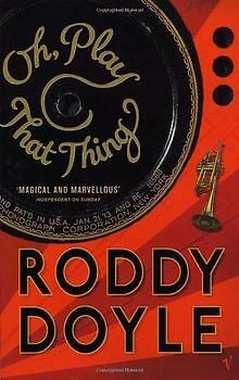 Oh, Play That Thing. (Vintage) von Doyle, Roddy | Buch | Zustand gut