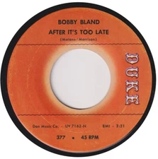 BOBBY BLAND “After It’s Too Late” DUKE (1964)