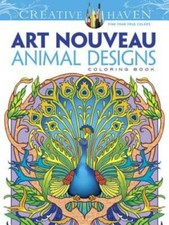 Dover Creative Haven Art Nouveau Animal Designs Coloring Book Adu - VERY GOOD