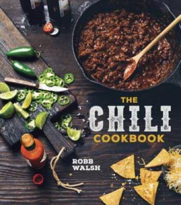 The Chili Cookbook: A History of the One-Pot Classic, with Cook-off Worth - GOOD