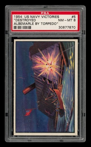 1954 U.S. Navy Victories Set-Break #  5 "Destroyed Albemarle By Torpedo" PSA 8