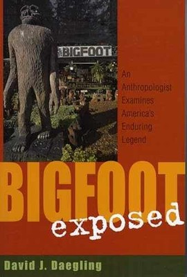 Bigfoot Exposed: An - Paperback, by Daegling David J. - Acceptable