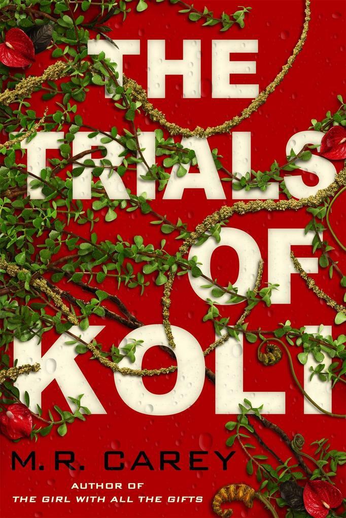 Thumbnail - The Trials Of Koli | M. R. Carey | 2020 | Englisch