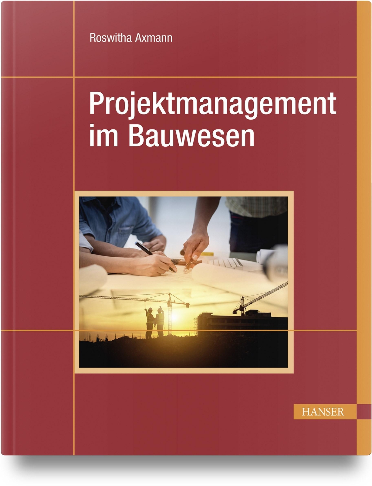 Thumbnail - Projektmanagement Bauwesen | Roswitha Axmann | Buch | 348 S. | Deutsch