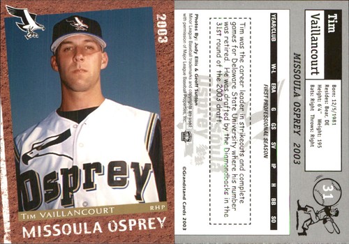 Tim Vaillancourt 2003 Grandstand Missoula Osprey #31 RC FREE SHIP *AutographDen*