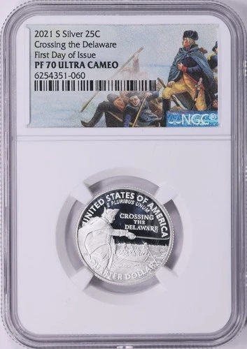 2021 S Silver Quarter 25C Crossing the Delaware NGC PF70UCAM First Day Issue 60