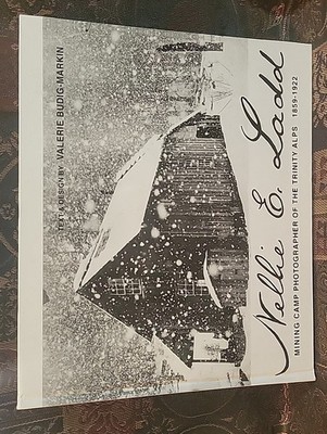 Nellie E. Ladd: Mining Camp Women Photographer of the Trinity Alps Book H.Cover