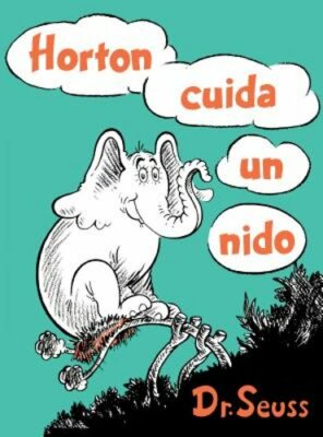 Horton Cuida Un Nido (Horton Hatches the Egg Spanish Edition) by Dr Seuss: New