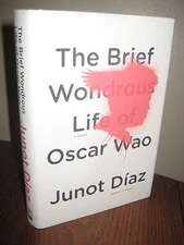 BRIEF WONDROUS LIFE OSCAR WAO Junot Diaz PULITZER PRIZE 1st Edition First Print