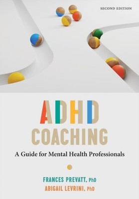 ADHD COACHING by PREVATT, FRANCES Paperback Self Help Business