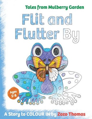 Flit and Flutter By (Tales from Mulberry Garden) by Thomas, Zozo [Paperback]