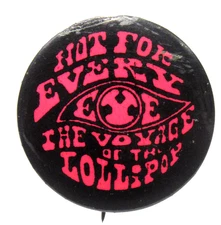 hippie 1960s NOT FOR EVERY EYE VOYAGE OF THE LOLLIPOP 1.25" celluloid pinback fb