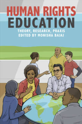 Human Rights Education: Theory, Research, Praxis (Pennsylvania Studies in - GOOD