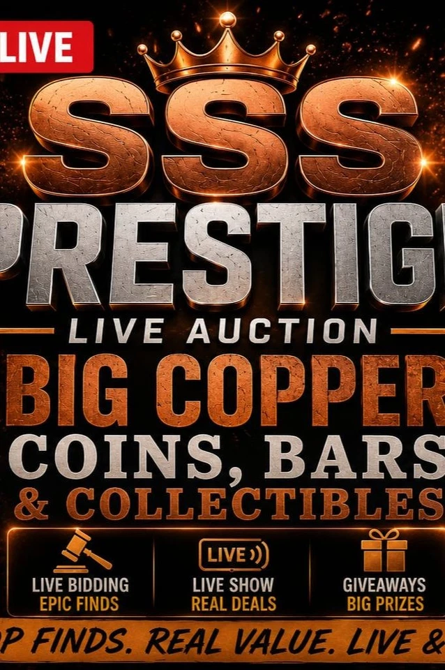 🥇 SSS Prestige LIVE | Big Copper night,Bullion, Coins & Collectables