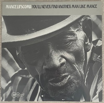 Mance Lipscomb - You'll Never Find Another   [Arhoolie, 1978, Vinyl:NM] * SEALED