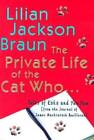 The Private Life of the Cat Who. - Hardcover By Braun, Lilian Jackson - Good