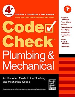 CODE CHECK PLUMBING & MECHANICAL 4TH EDITION: AN By Redwood Kardon & Douglas