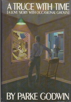 A Truce With Time (A Love Story With Occasional Ghosts), Godwin, Parke, New Book