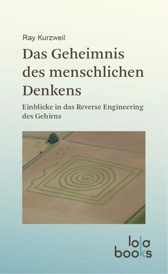 Das Geheimnis des menschlichen Denkens | Ray Kurzweil | Deutsch | Taschenbuch
