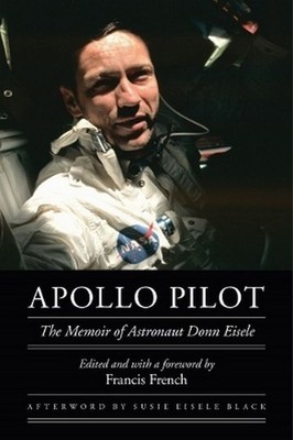 Apollo Pilot - Donn Eisele (Hardback / Hard Cover)