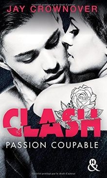 Clash T2 : Passion coupable: Après Marked Men, la nouvel... | Buch | Zustand gut
