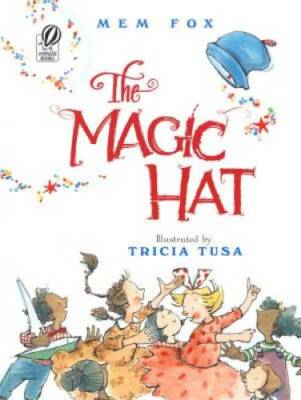 The Magic Hat - Paperback By Fox, Mem - GOOD