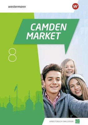 Camden Market 8 - Arbeitsbuch Inklusion. Ausgabe 2020 (inkl. Audios)