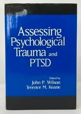 Assessing Psychological Trauma and PTSD John ...