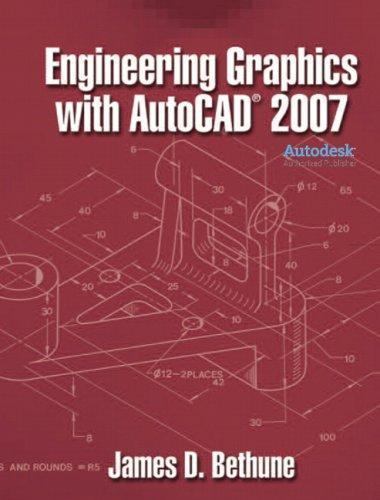 Engineering Graphics with AutoCAD by James D. Bethune (2006, Hardcover ...