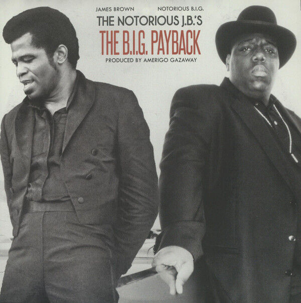 Amerigo Gazaway, The Notorious JBs/ The BIG Payback / Sex Machine Gun Funk Amerigo Gazaway, The Notorious JBs/ The BIG Payback / Sex Machine Gun Funk