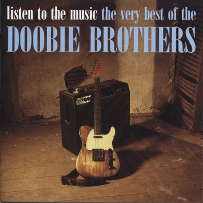 The Doobie Brothers - Listen To The Music - The Very Best Of... - 1970s/1980s...