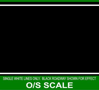 HIGHWAY STREET WHITE SIDE LINES FOR 1/48 O SCALE TRAIN GARDEN LAYOUTS